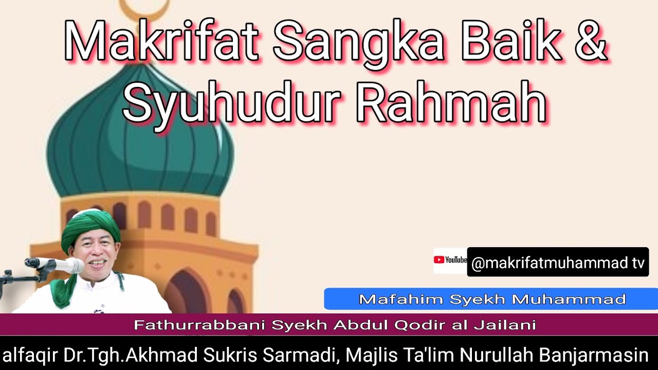 3271 MAKRIFAT SANGKA BAIK DAN SYUHUDUR RAHMAH/FATHURRABBANI/Dr.Tgh.Akhmad Sukris.Sarmadi
