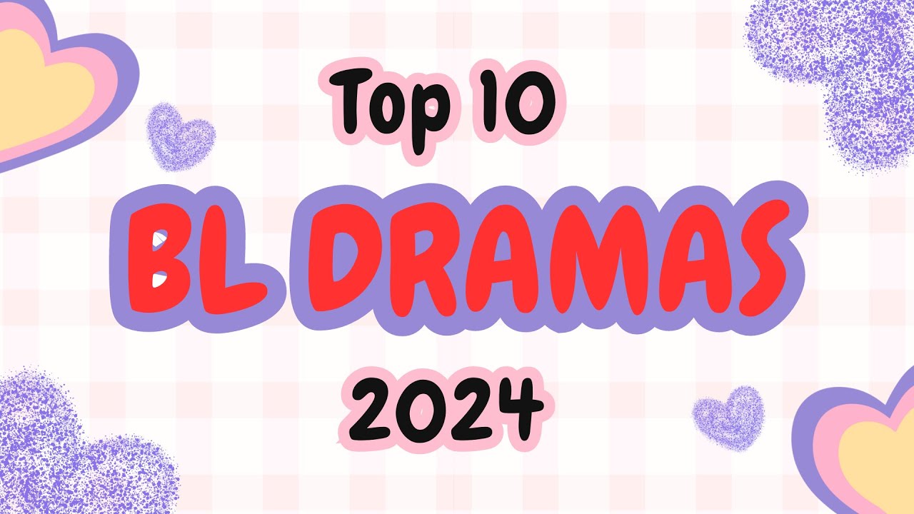 TOP 10 bl drama list in 2024