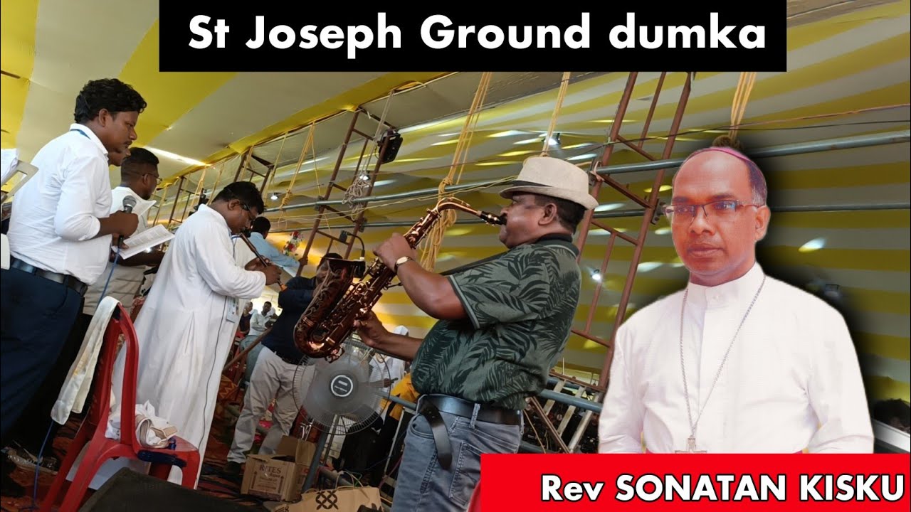 ST JOSEPH GROUND DUMKA 2025 NEW SANTHALI CHARCH SONG RDX SIMON DUMKA 2025