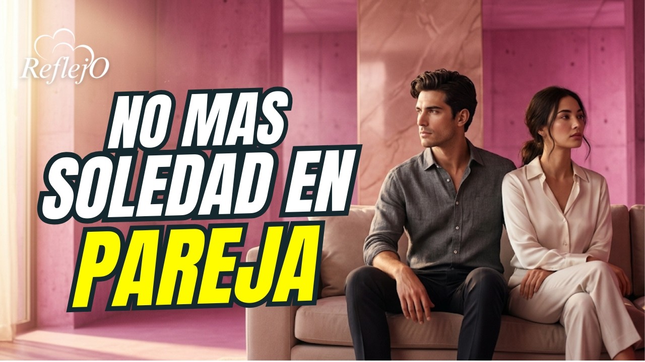 ¿Vives En Soledad Acompañada? Sánalo