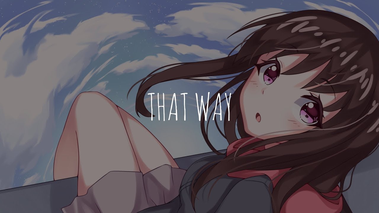 「Nightcore」- That Way (SDJM & Conor Maynard)
