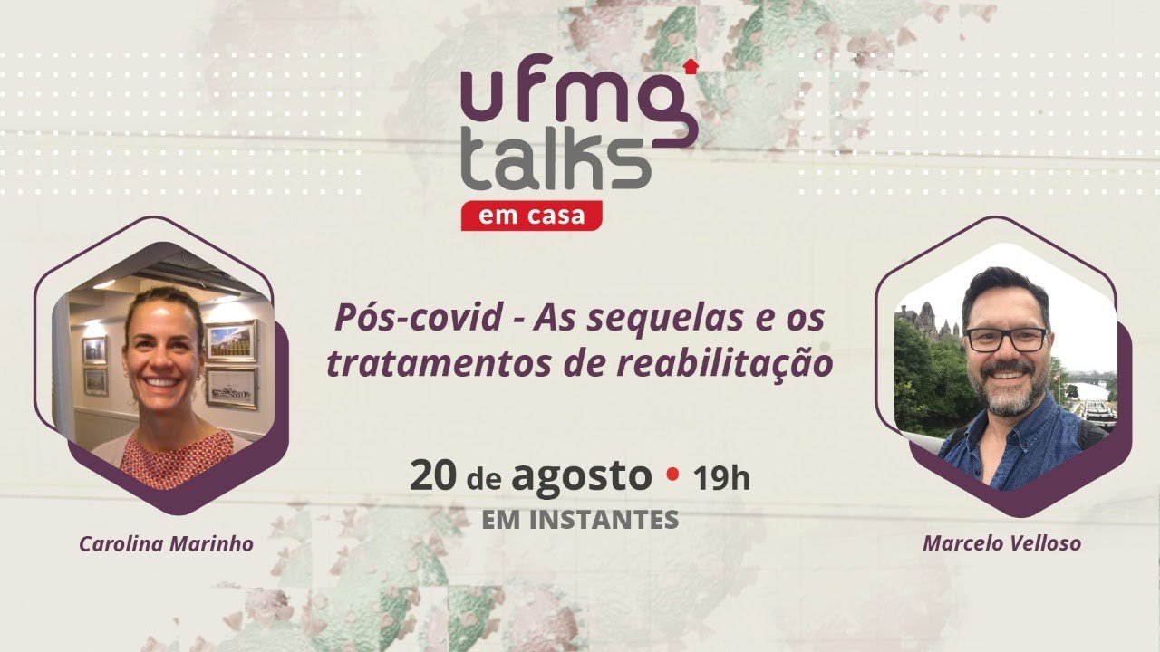UFMG Talks em casa | P&oacute;s-covid: As sequelas e os tratamentos de reabilita&ccedil;&atilde;o