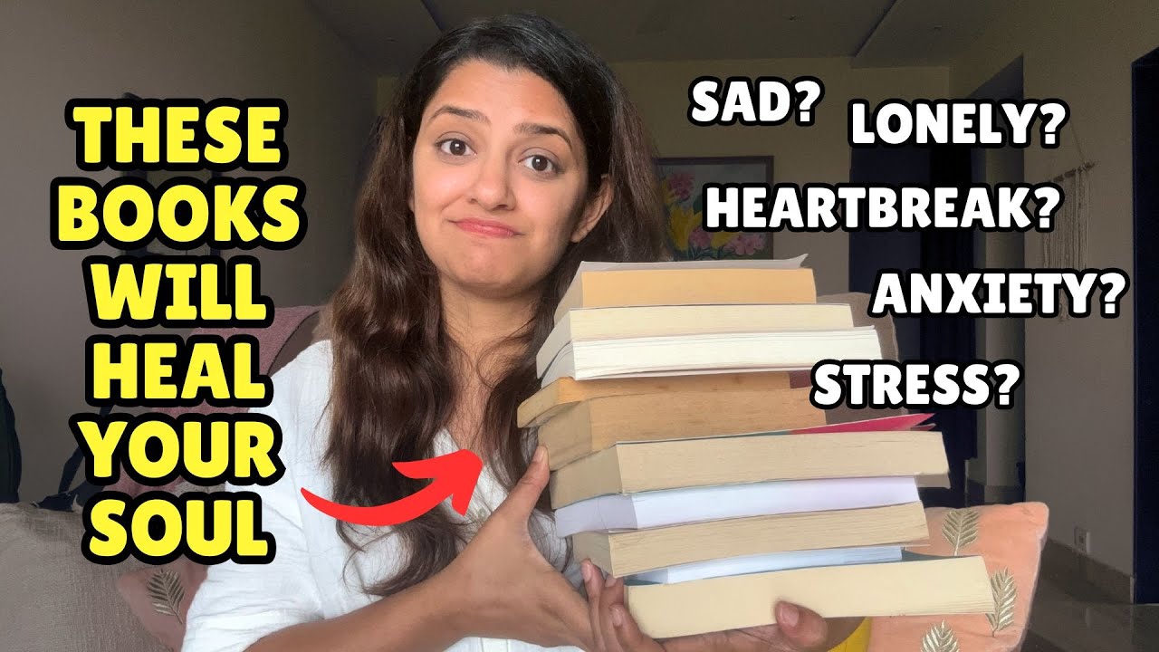17 books to read when you're feeling sad, lonely or stressed 💕