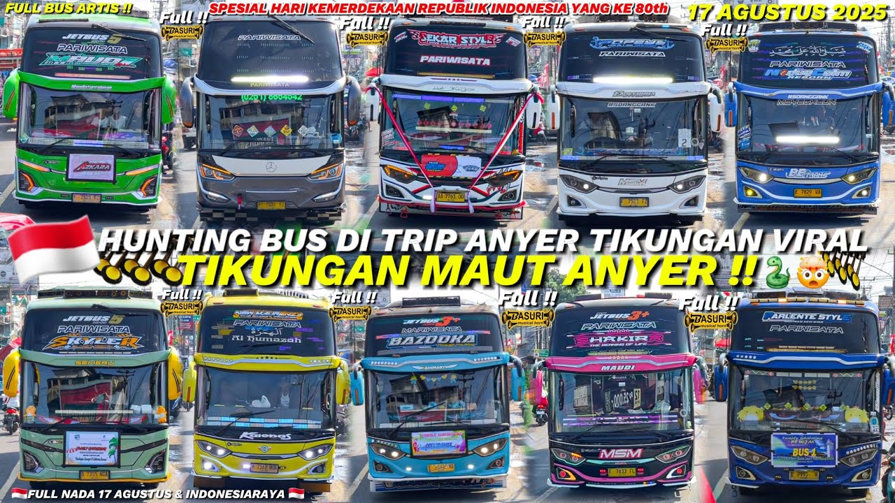 FULL BUS TELOLET BASURI‼️Hunting bus di tikungan maut anyer😍 Banyak bus Artis Corong Atas🥳🤯