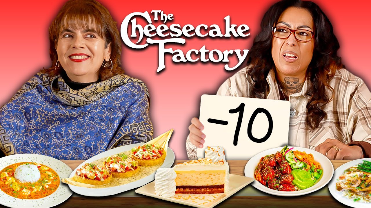 Mexican Moms Rank Cheesecake Factory
