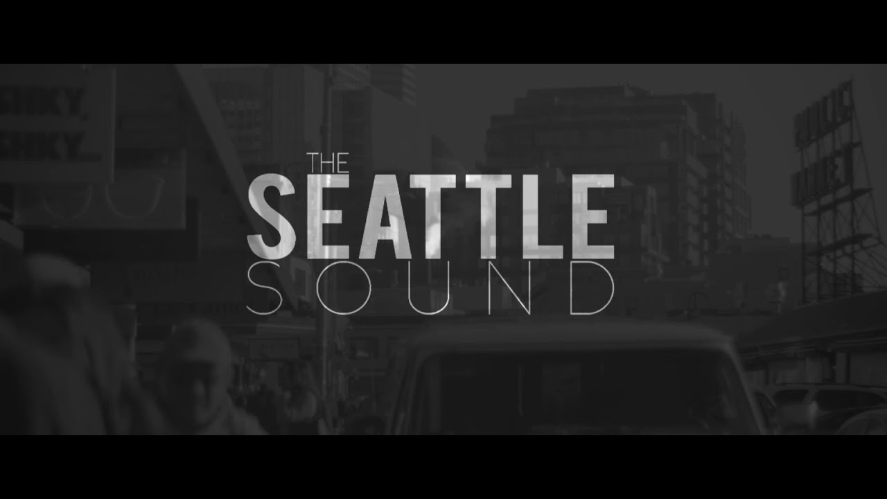 The Seattle Sound (2014) | Documentary