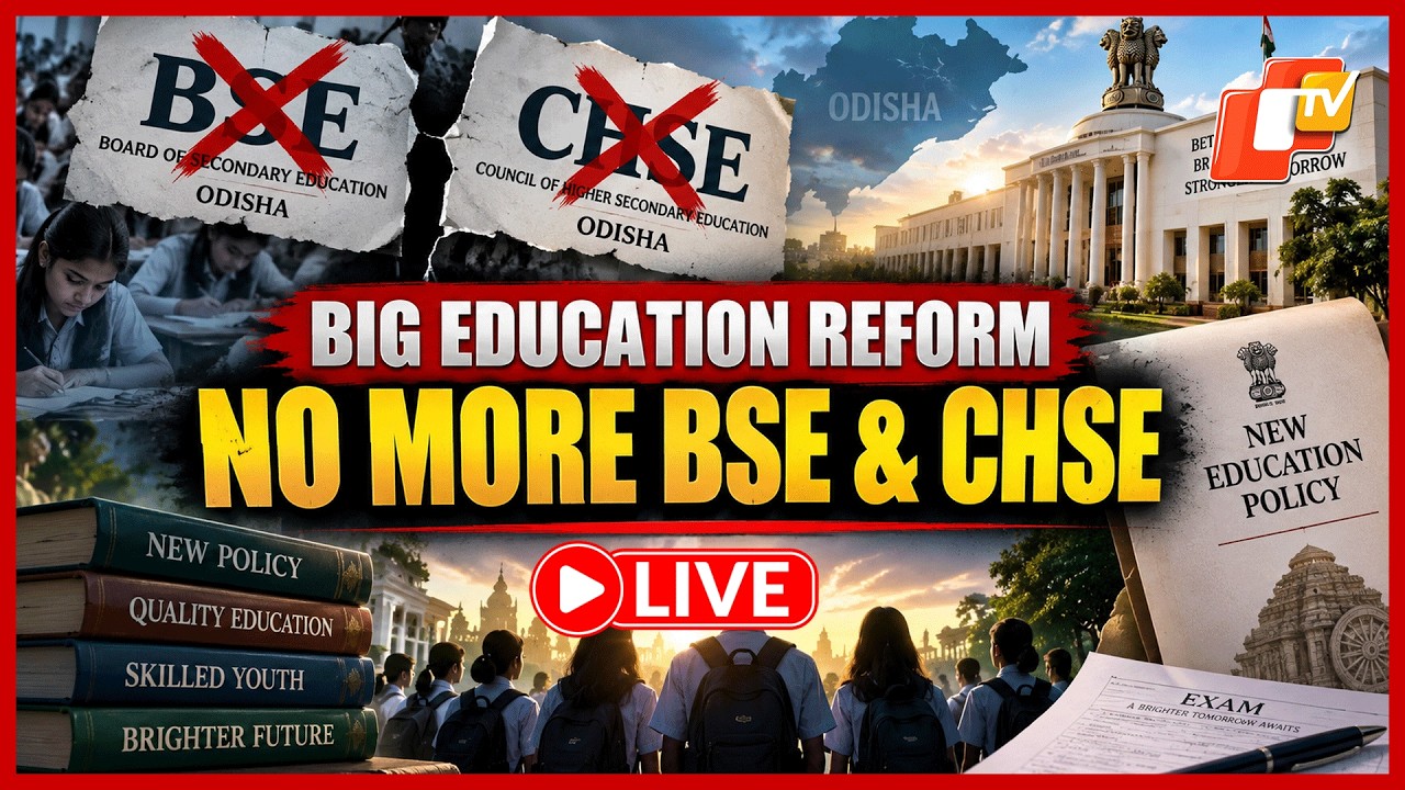 🔴 LIVE | Odisha To Have One Board for Class 10 & 12 | BSE, CHSE Set To Merge | OTV