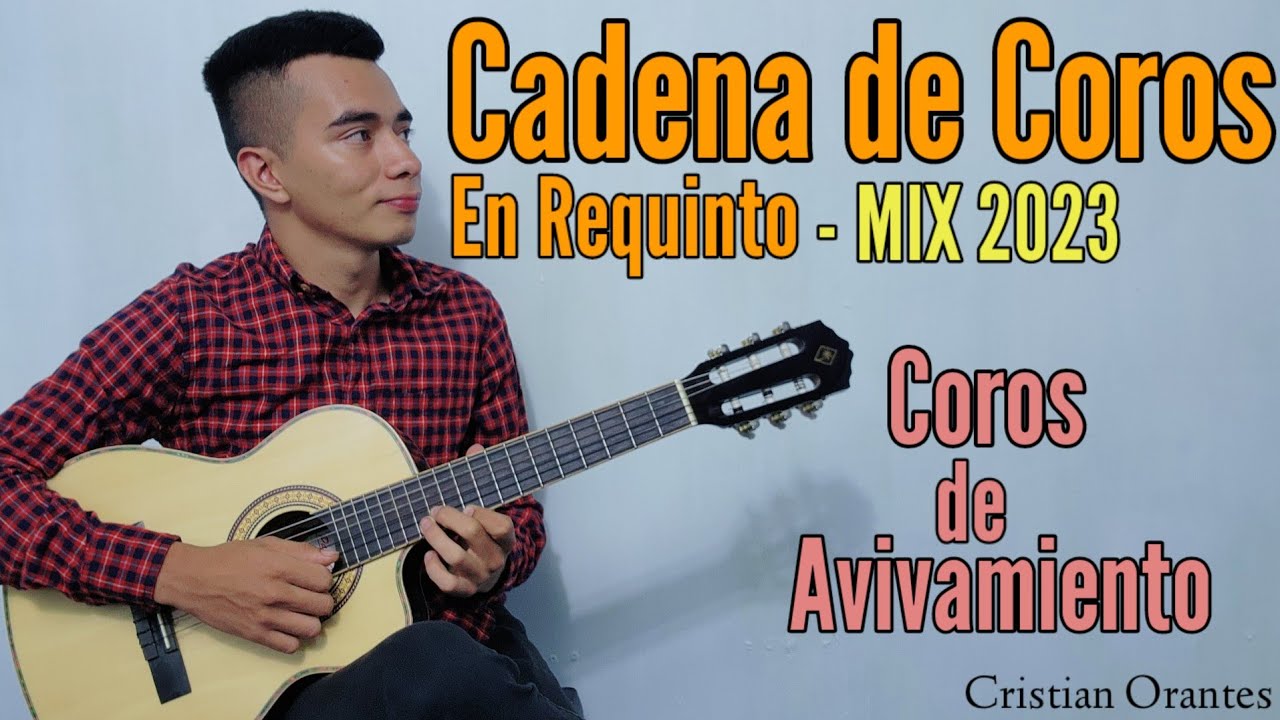 10 minutos de COROS DE AVIVAMIENTO en REQUINTO 🎸