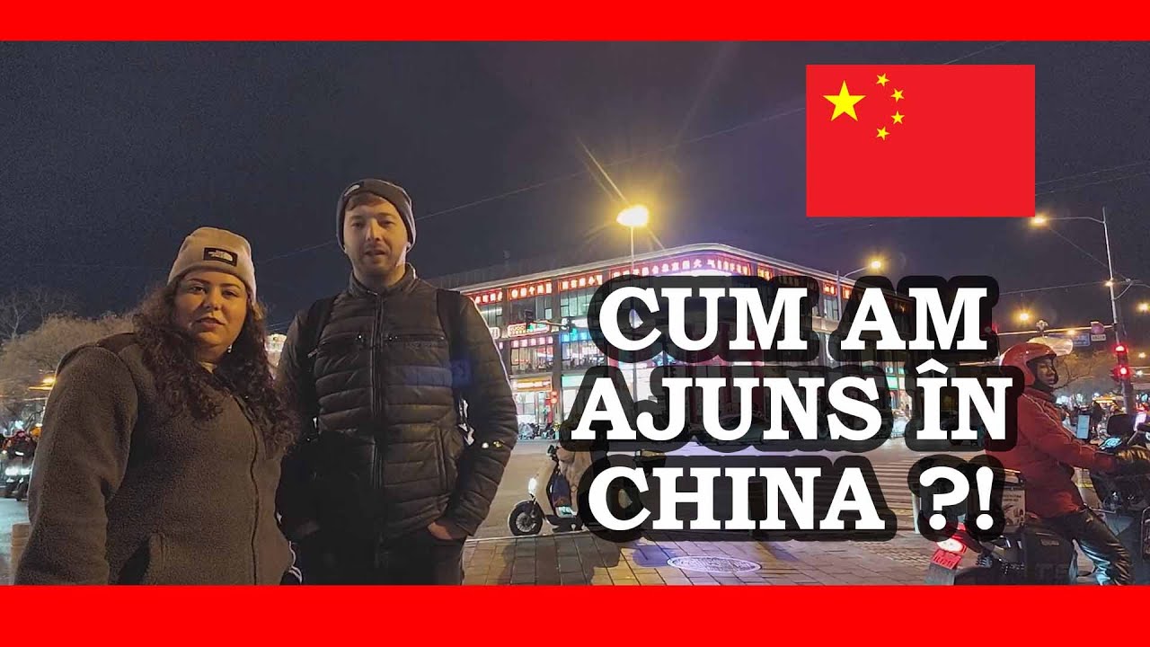 Cum am ajuns in China 🇨🇳 ?! (Viză, costuri și primele impresii)