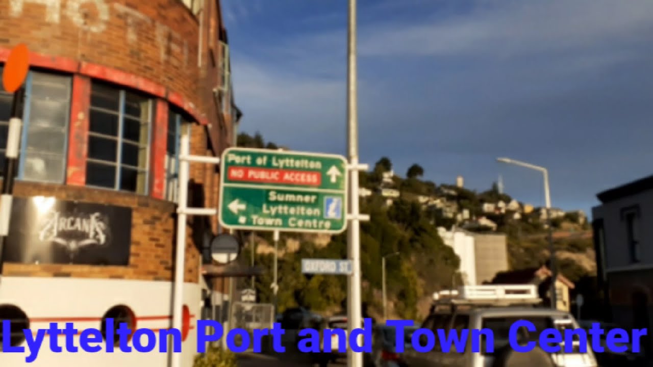 Lyttelton Port and Town Center Quick Tour