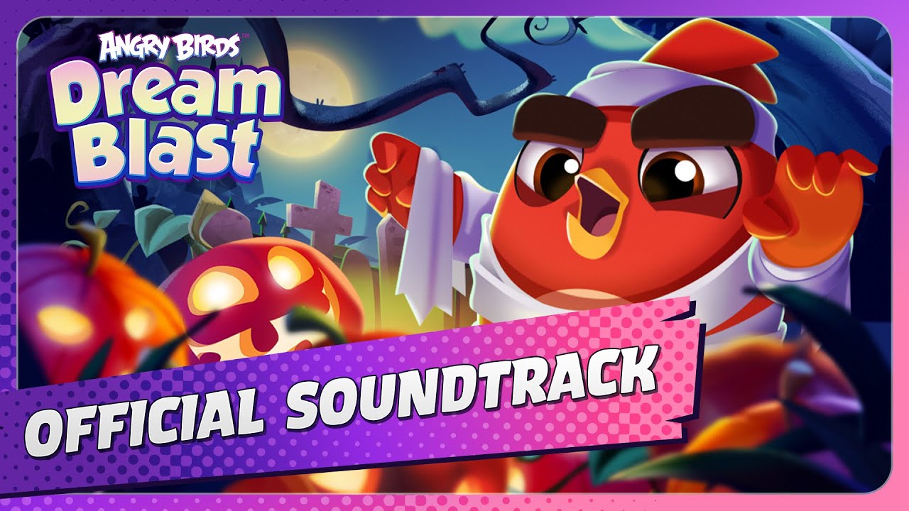 Angry Birds Dream Blast: Halloween 2022 Soundtrack Part 1