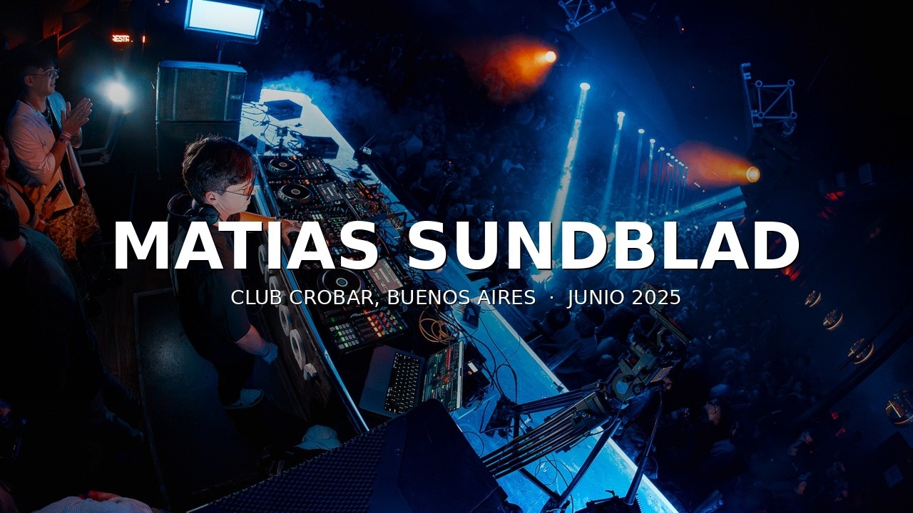 MATIAS SUNDBLAD @ CROBAR BUENOS AIRES