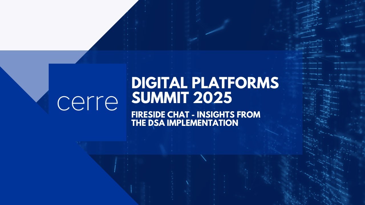 2025 Digital Platforms Summit: Fireside Chat on Insights from the DSA Implementation