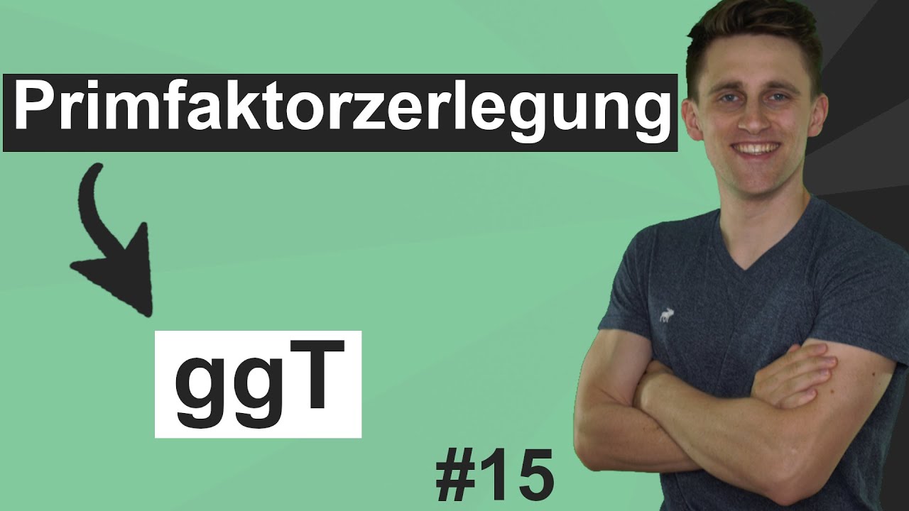 Den größten gemeinsamen Teiler (ggT) mit Primfaktorzerlegung berechnen | Einfach erklärt | #15