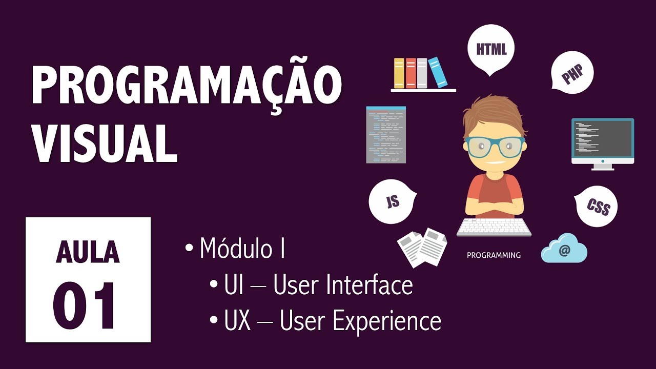 Aula 01 - Programação Visual - Módulo I - UI Design / UX Design