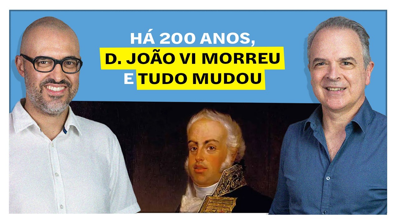 Há 200 anos, D. João VI morreu e tudo mudou | E o Resto é História