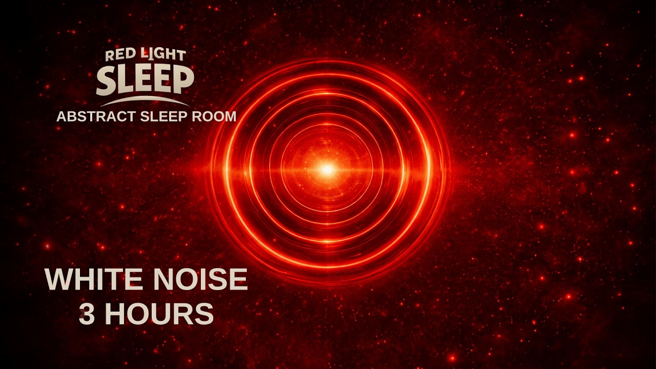 RED LIGHT SLEEP | 3 HOURS WHITE NOISE