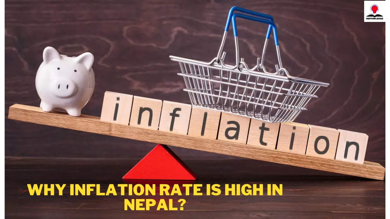 WHY INFLATION RATE IS HIGH IN NEPAL | EXPLAINED IN NEPALI