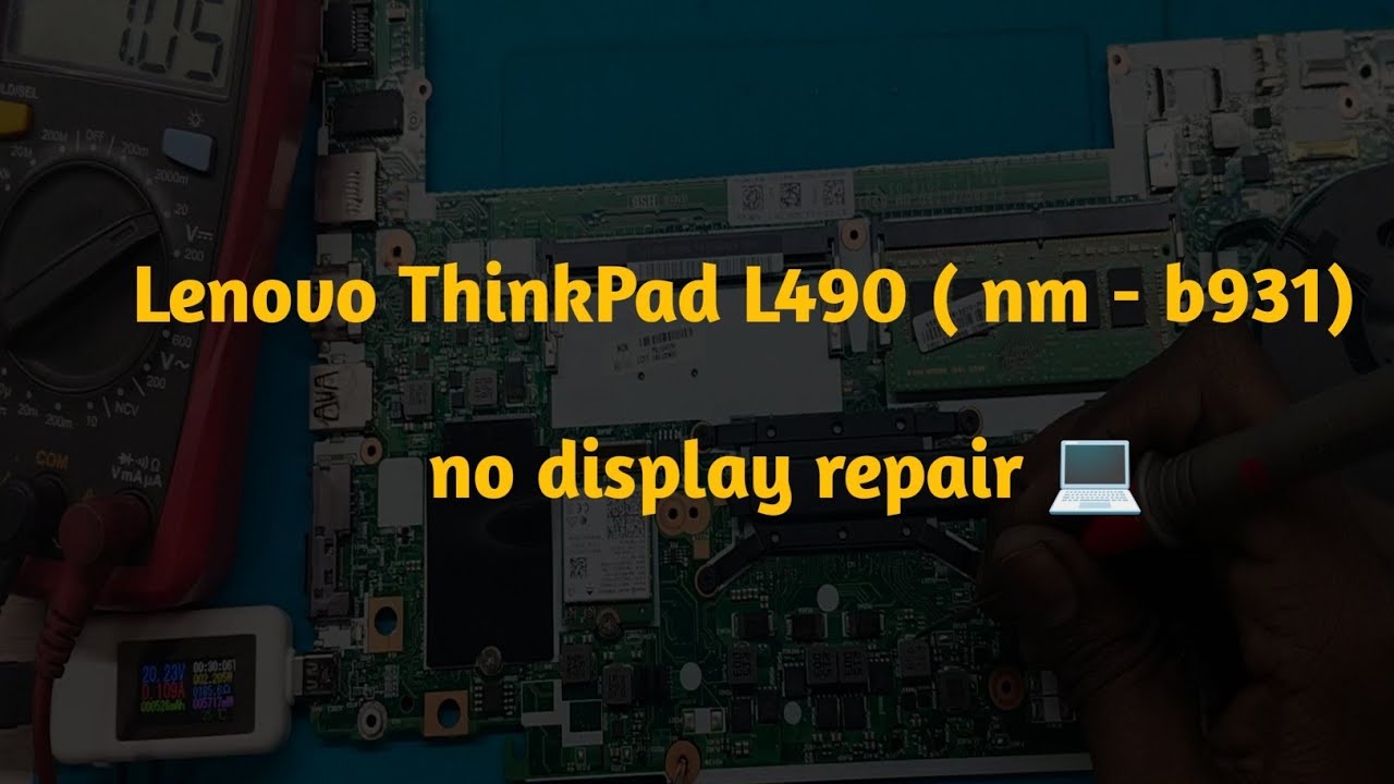 Lenovo ThinkPad L490 ( nm - b931) no display fix