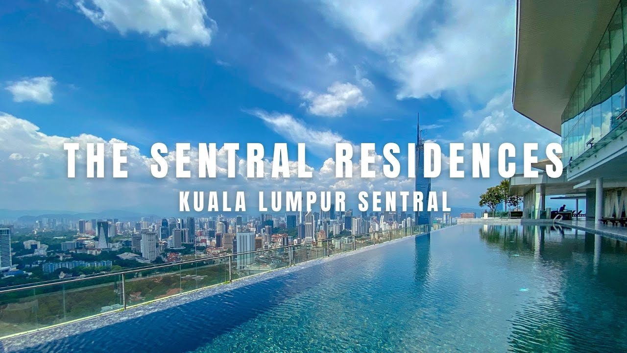 PROPERTY WALK #29 - THE SENTRAL RESIDENCES @ KL SENTRAL