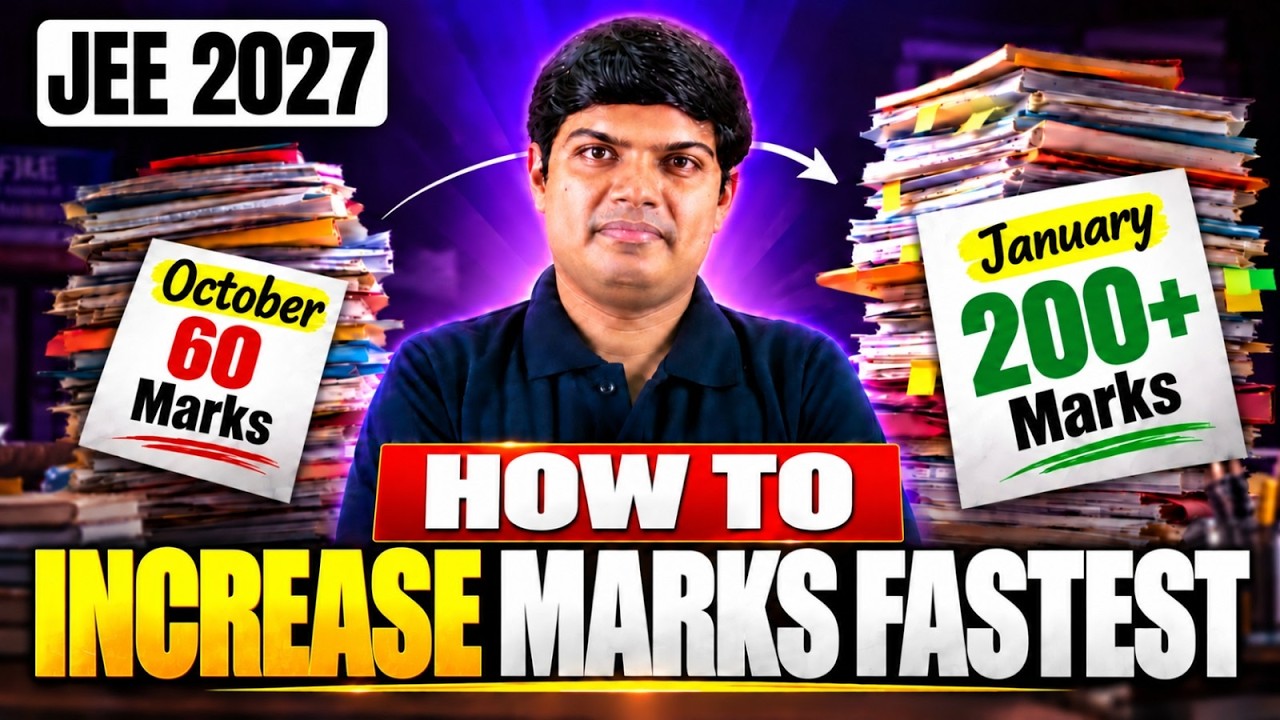 JEE 2027 : How to Increase Marks FASTEST ⚡| JEE 2027 Strategy by Saransh Sir | eSaral
