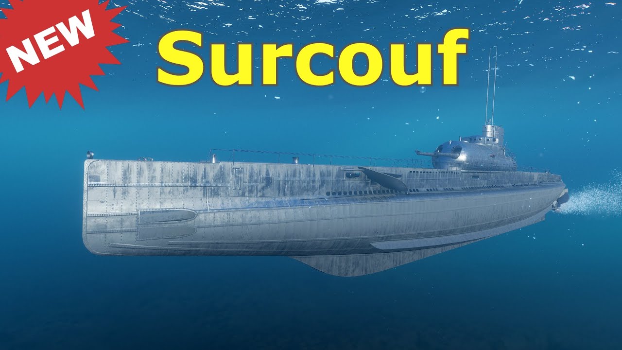 Surcouf : New Tier X French Submarine.
