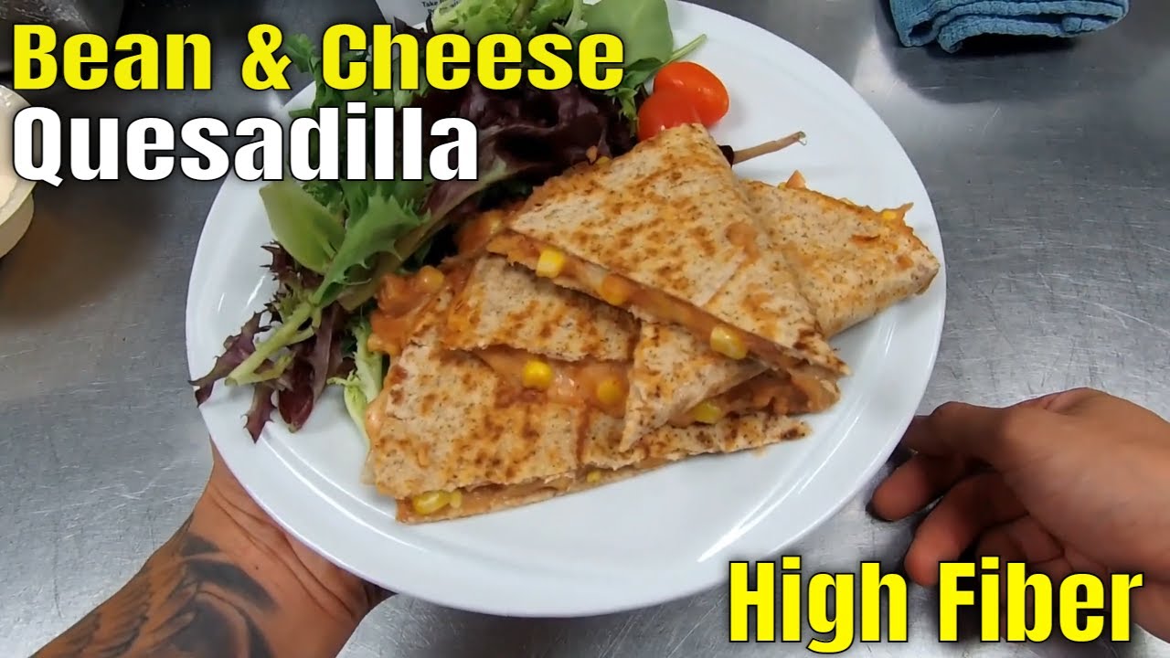 Bean and Cheese Quesadilla [High Fiber & Protein Recipe]
