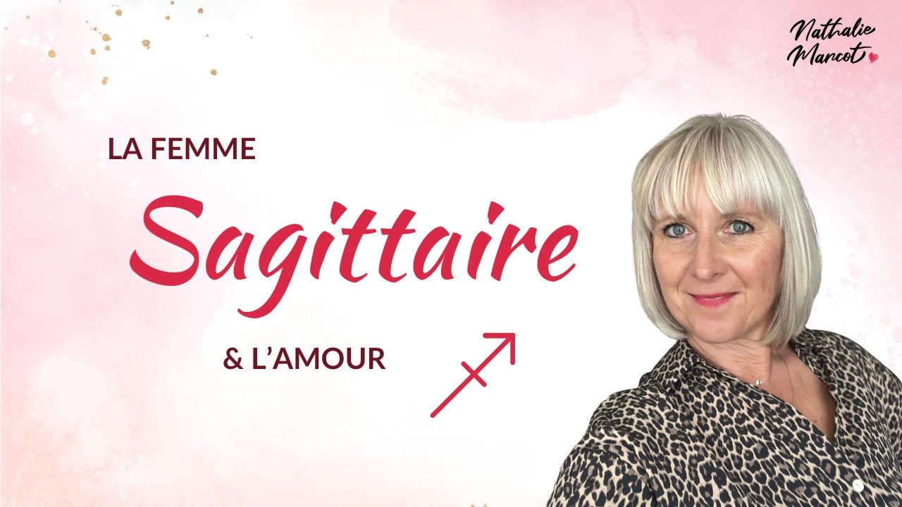 La Femme Sagittaire et l'amour