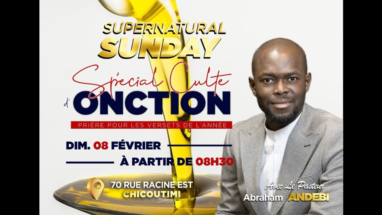SUPERNATURAL SUNDAY - La maison du père et l'Onction | Pst Abraham Andebi | 08-02-2026