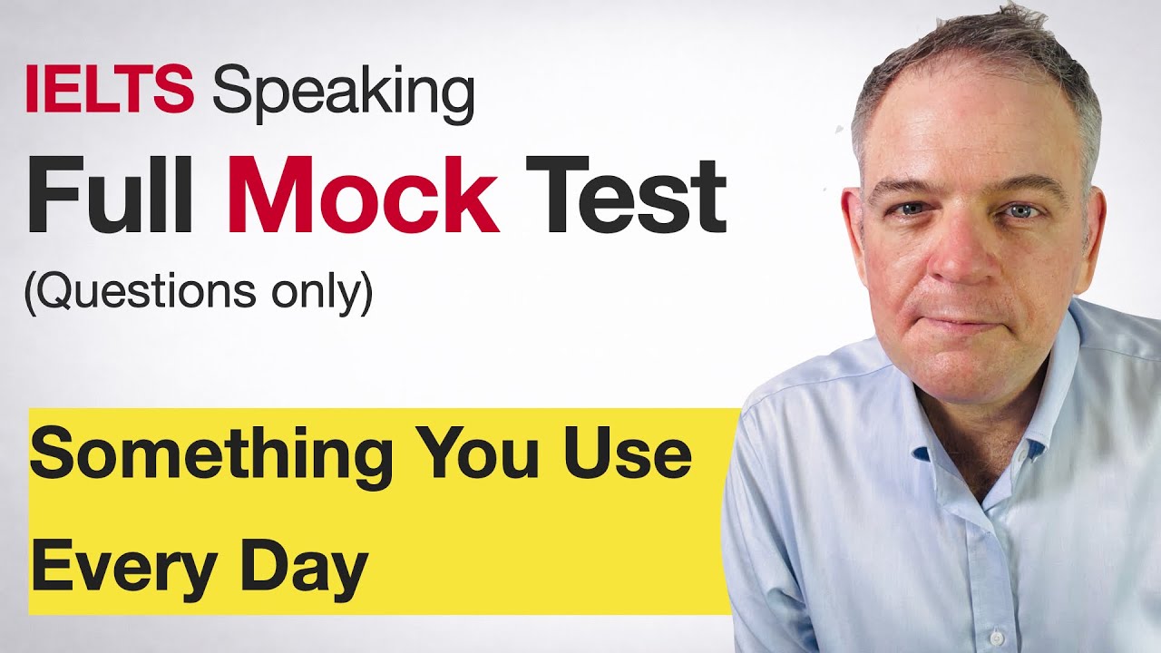 Something You Use Every Day | IELTS Speaking Mock Test 61 | Questions