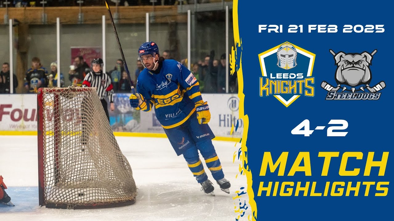Leeds Knights 4-2 Sheffield Steeldogs | Planet Ice NIHL National League | Friday 21st February