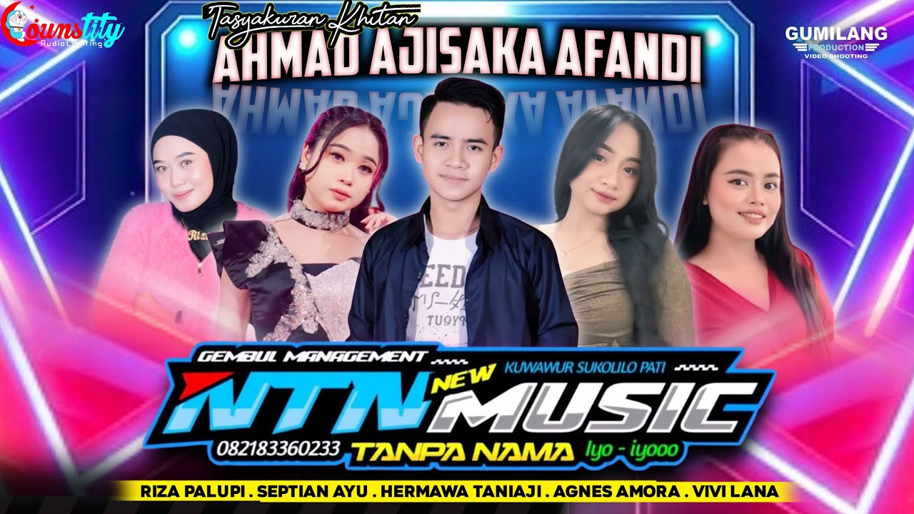 🔴LIVE NTN MUSIC - KHITAN AHMAD AJISAKA AFANDI - KARANGPANAS MARGOREJO DAWE KUDUS - COUNSTITY AUDIO