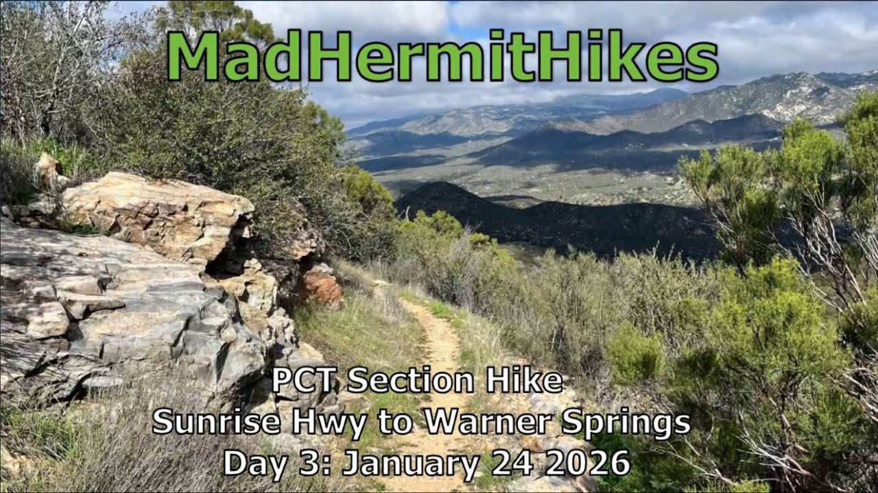 PCT Section Hike Sunrise Highway to Warner Springs Day 3 January 24 2026