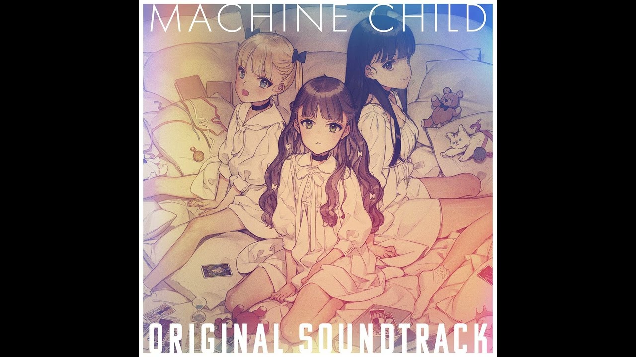 Machine Child OST 6—Theme of Chloe