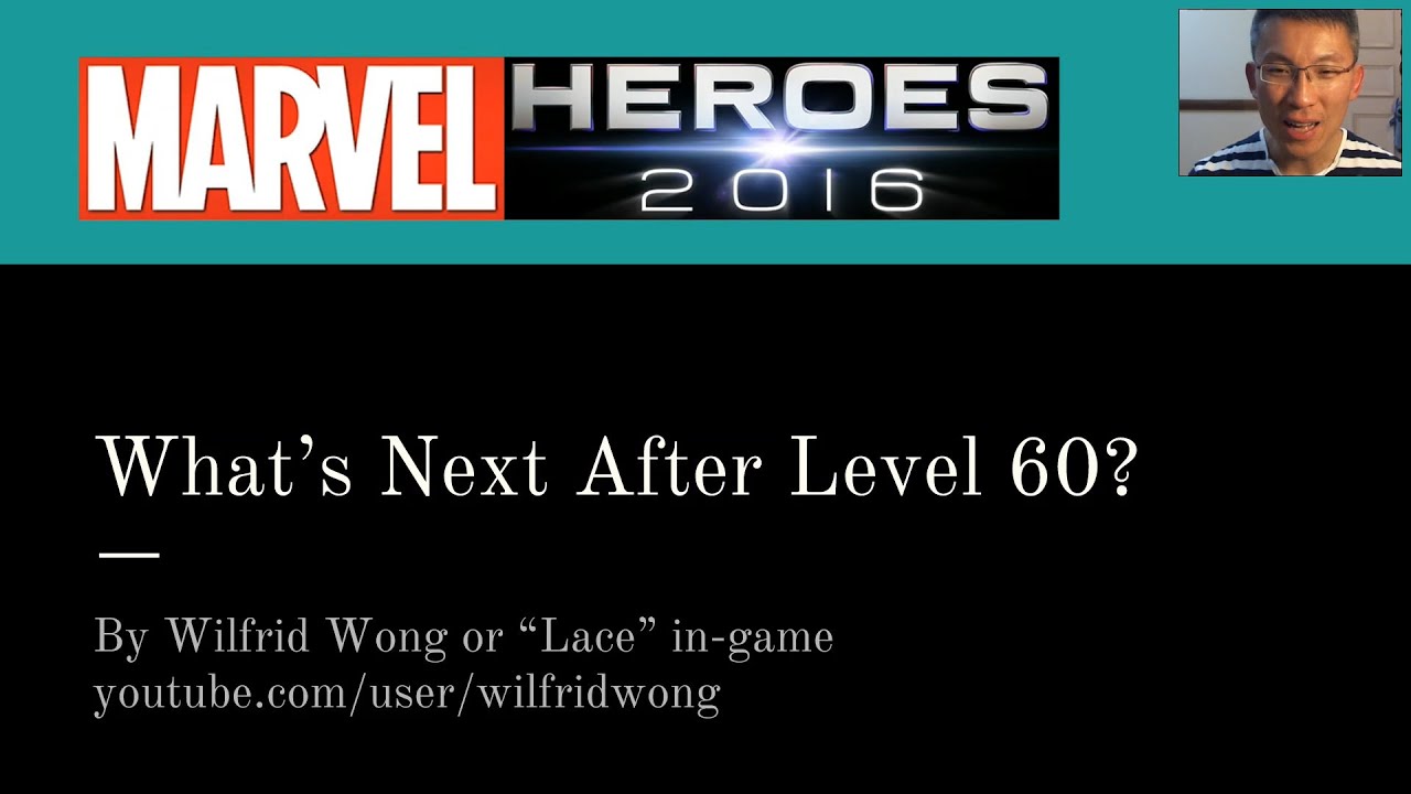 Marvel Heroes What's Next After Level 60? (Version 2)