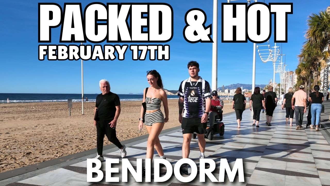Benidorm: PACKED Levante Beach & Hot February Weather! 😲🌡️