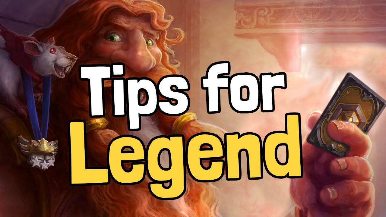 Top 8 Tips for Reaching Legend - Hearthstone