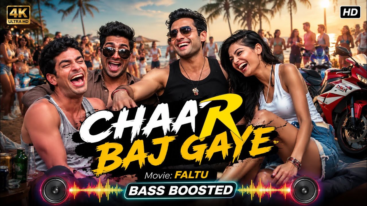 Chaar Baj Gaye Lekin Party | 720p | Bass Boosted | Studio Remastered