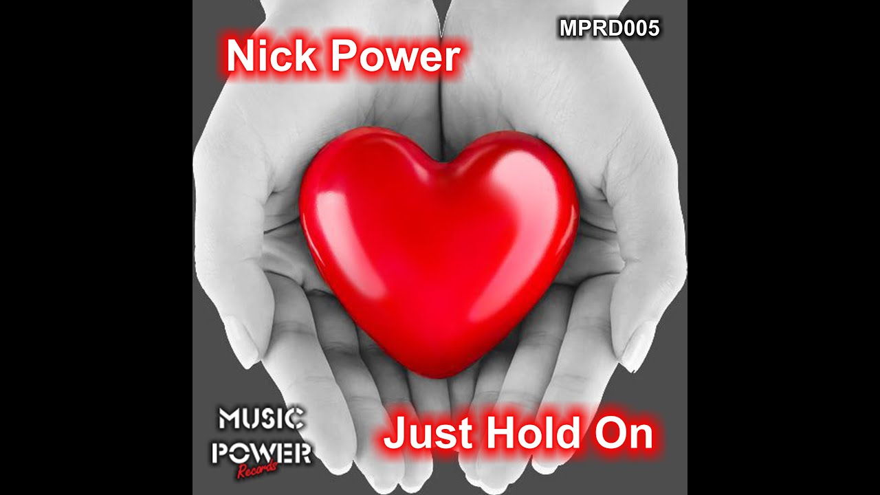 Nick Power - Just Hold On