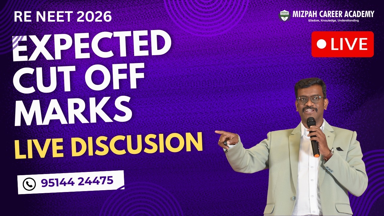 🔴Live Expected Cut Off Marks | Live Discussion for RE NEET | Ask Your Doubts | Mizpah Career Academy