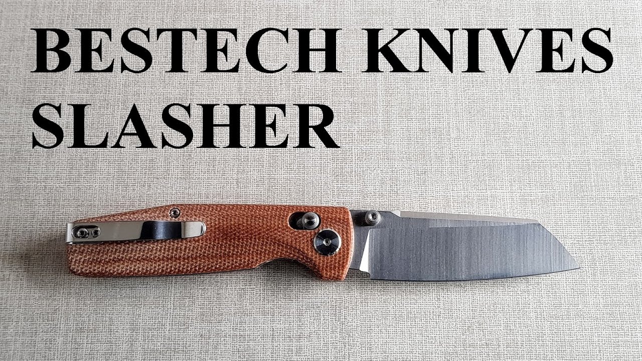 BESTECH KNIVES SLASHER