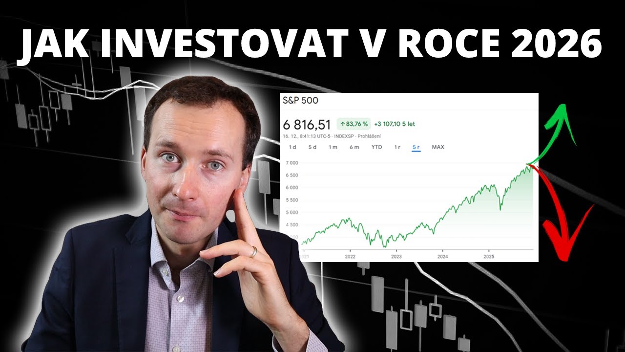 JAK INVESTOVAT V ROCE 2026