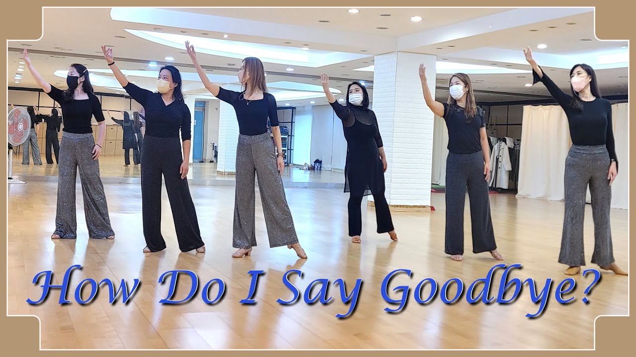 HOW DO I SAY GOODBYE? - LINEDANCE (Jean-Pierre Madge)
