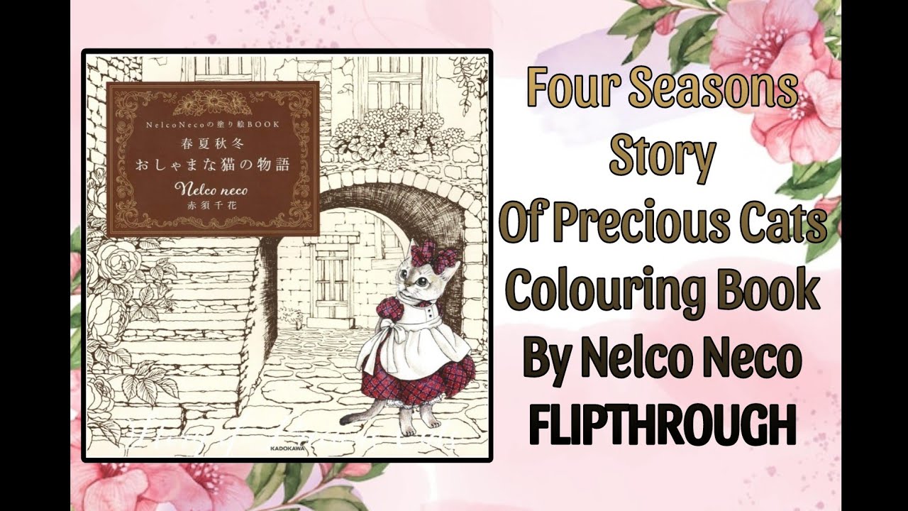 Nelco Neco Four Seasons Story Of Precious Cats Colouring Book FLIPTHROUGH