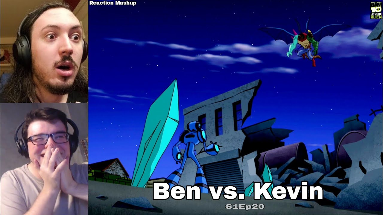 🔥Ben vs. Kevin🔥 | Reaction Mashup | Ben 10: Ultimate Alien S1Ep20