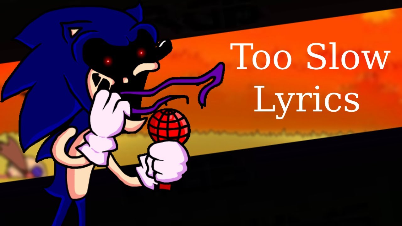 Friday Night Funkin’ | “Too Slow” Lyrics
