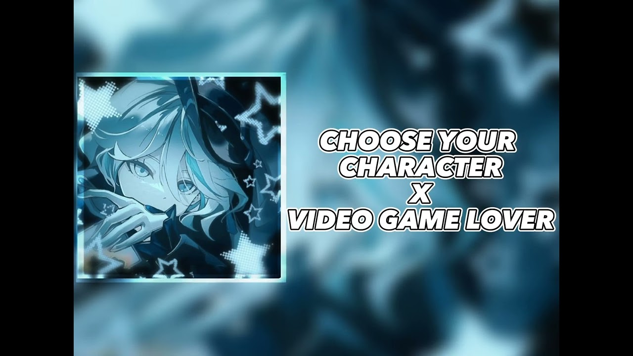 Choose your character x video game lover (longer) #editaudio #edit #genshinimpact