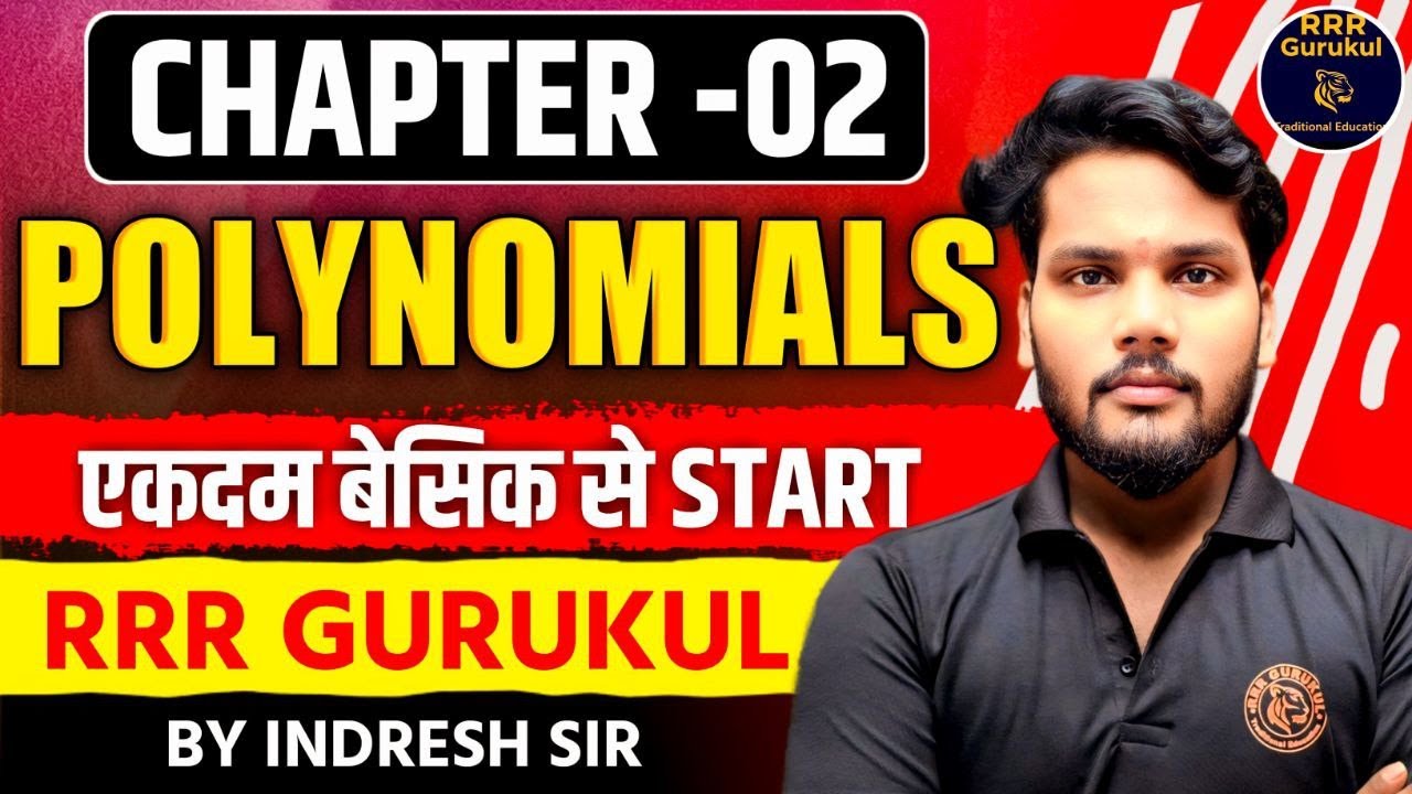 ✨🔥【ONE SHOT】📘 POLYNOMIALS | NCERT Class 10th MATHS | By INDRESH Sir | RRR Gurukul 🚀