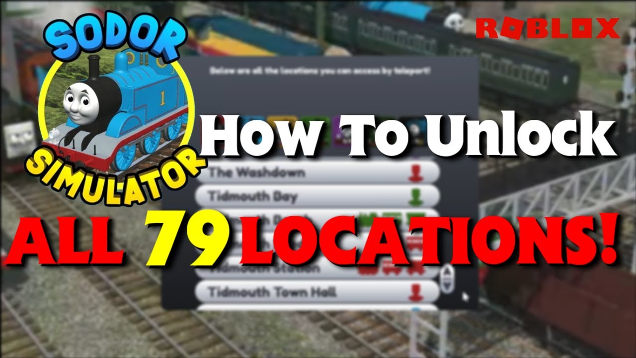 How To Unlock All 79 Locations in Sodor Simulator • Early Access