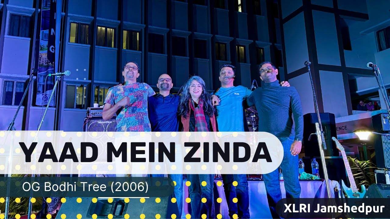 Yaad Mein Zinda (YMZ) by OG Bodhi Tree (2006) | XLRI Jamshedpur | @bodhitreexlriband4372